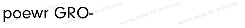 poewr GRO字体转换